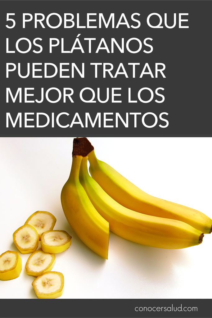 5 Problemas que los plátanos pueden tratar mejor que los medicamentos