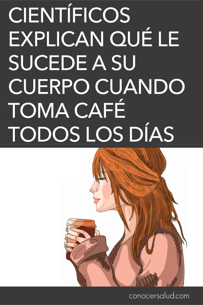 Científicos explican qué le sucede a su cuerpo cuando toma café todos los días