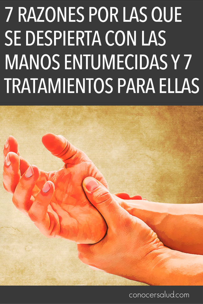 7 razones por las que se despierta con las manos entumecidas y 7 tratamientos para ellas