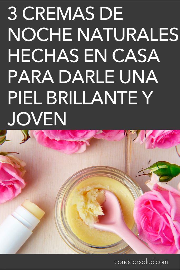 3 Cremas de noche naturales hechas en casa para darle una piel brillante y joven