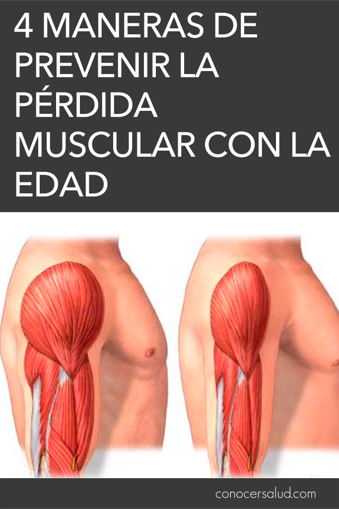 4 maneras de prevenir la pérdida muscular con la edad