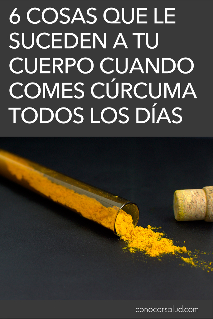 6 cosas que le suceden a tu cuerpo cuando comes cúrcuma todos los días