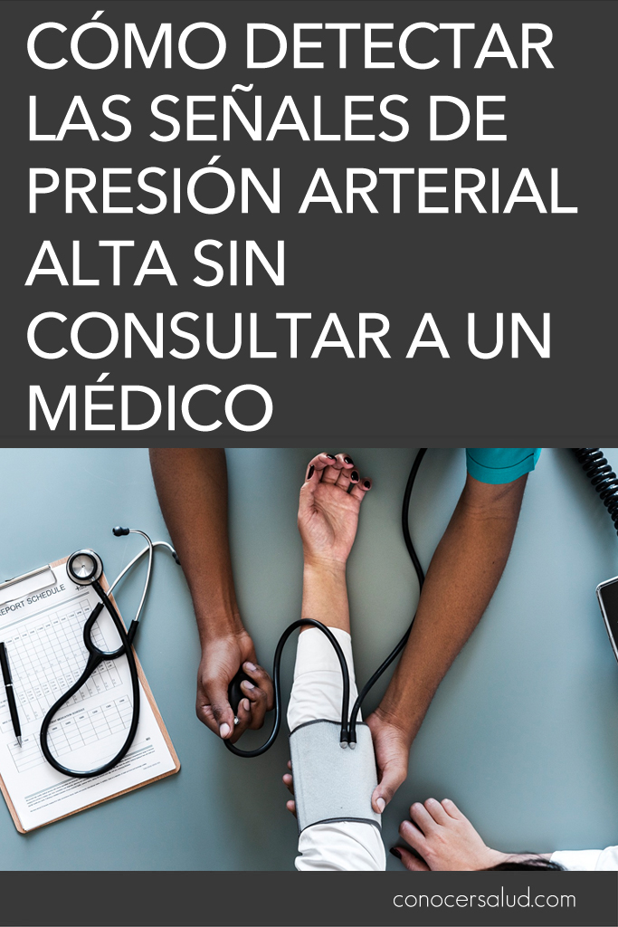 Cómo detectar las señales de presión arterial alta sin consultar a un médico