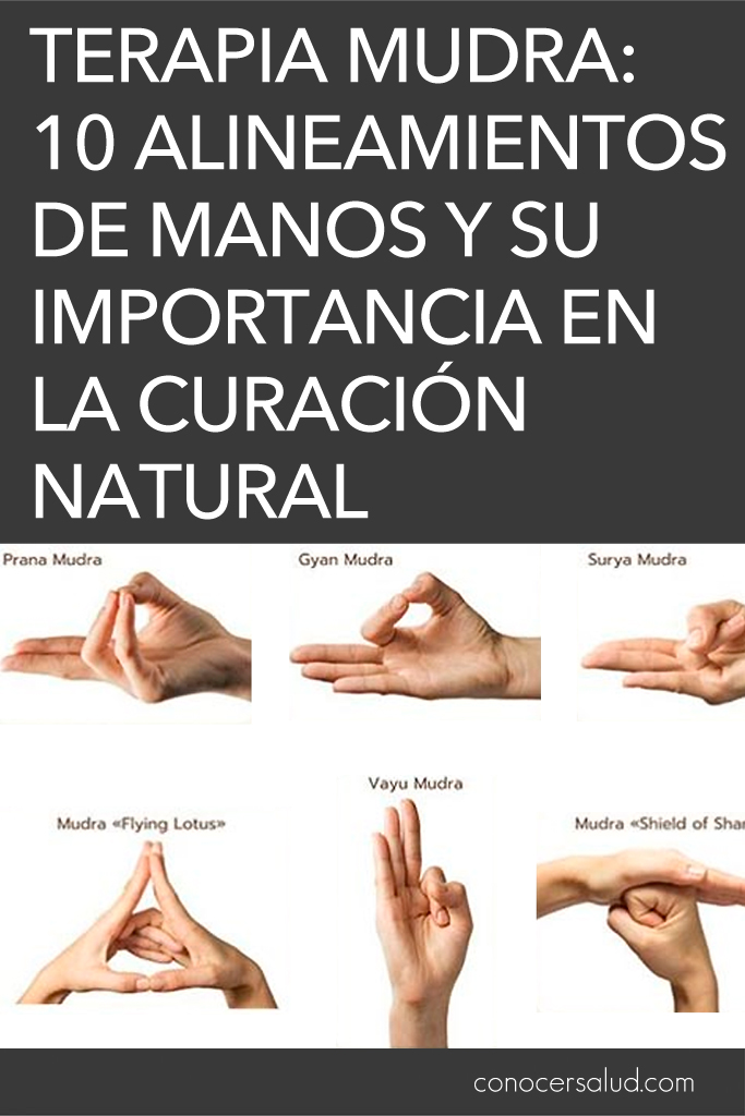 Terapia Mudra: 10 alineamientos de manos y su importancia en la curación natural