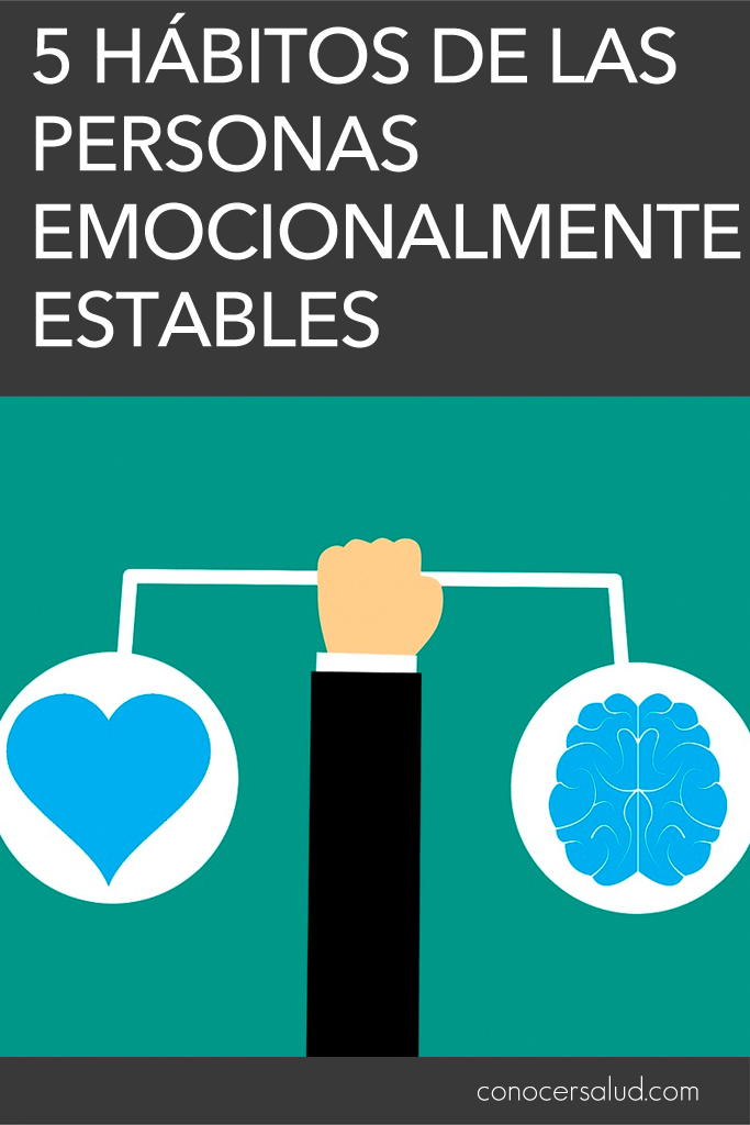5 Hábitos de las personas emocionalmente estables