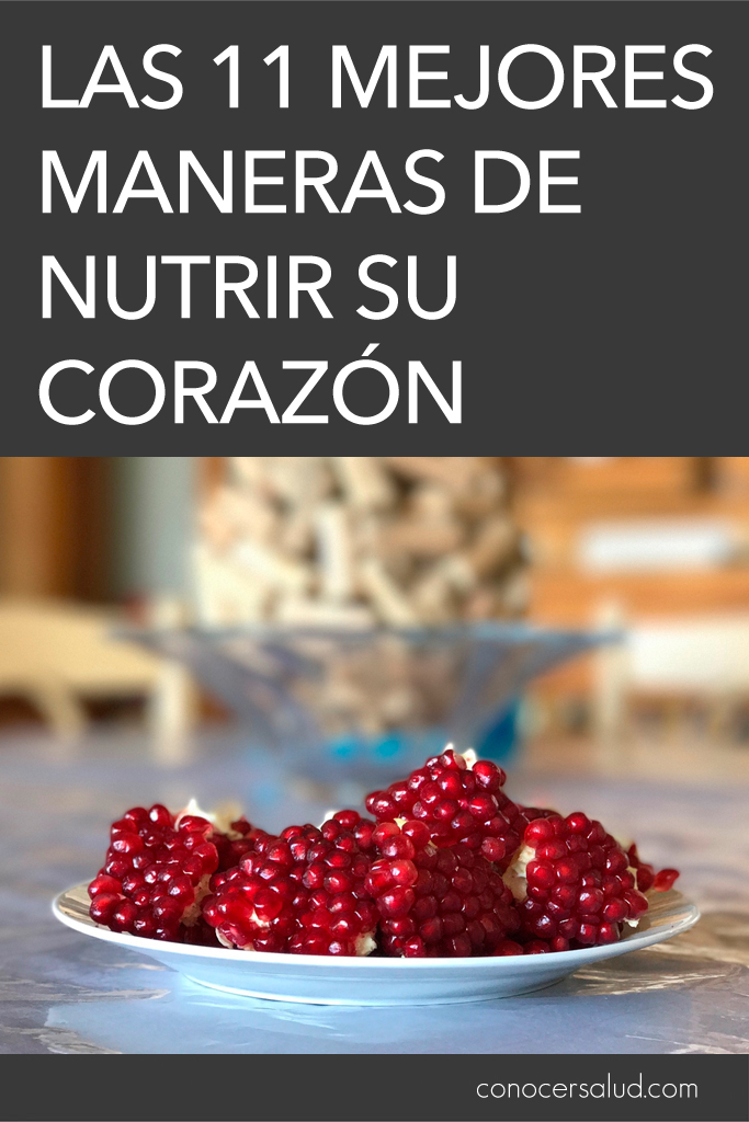 Las 11 mejores maneras de nutrir su corazón