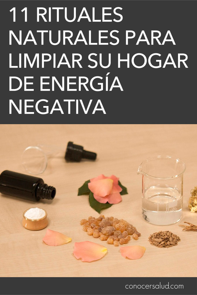 11 rituales naturales para limpiar su hogar de energía negativa