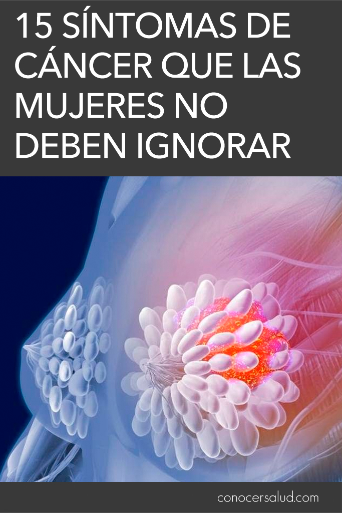 15 Síntomas de cáncer que las mujeres no deben ignorar