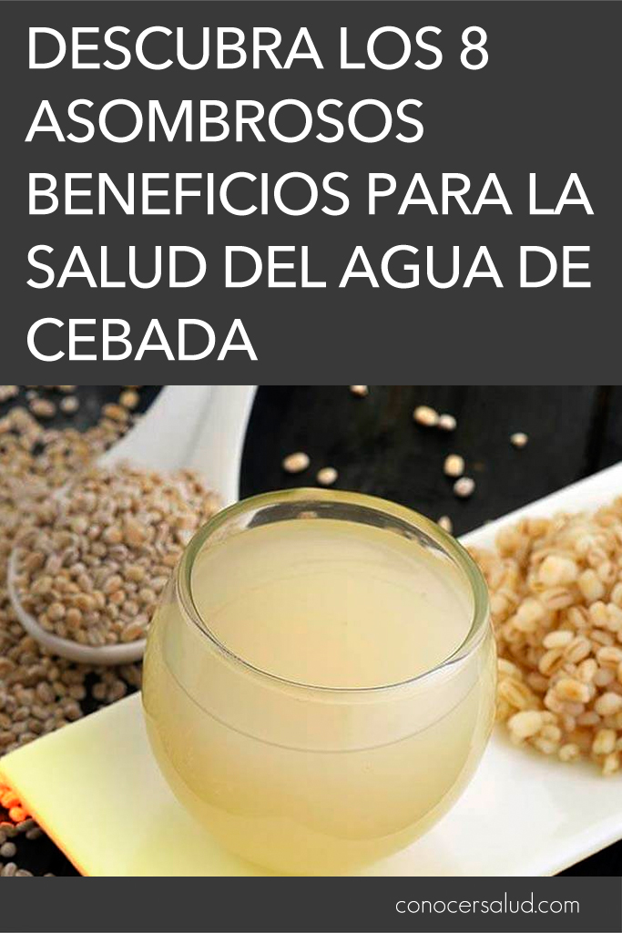 Descubra los 8 asombrosos beneficios para la salud del agua de cebada