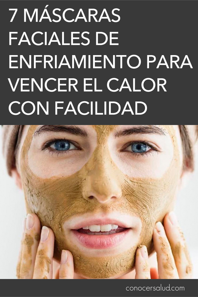 7 máscaras faciales de enfriamiento para vencer el calor con facilidad