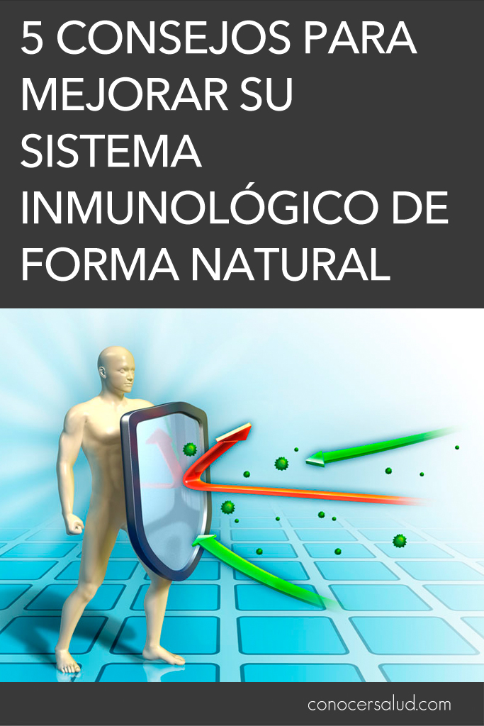 5 consejos para mejorar su sistema inmunológico de forma natural