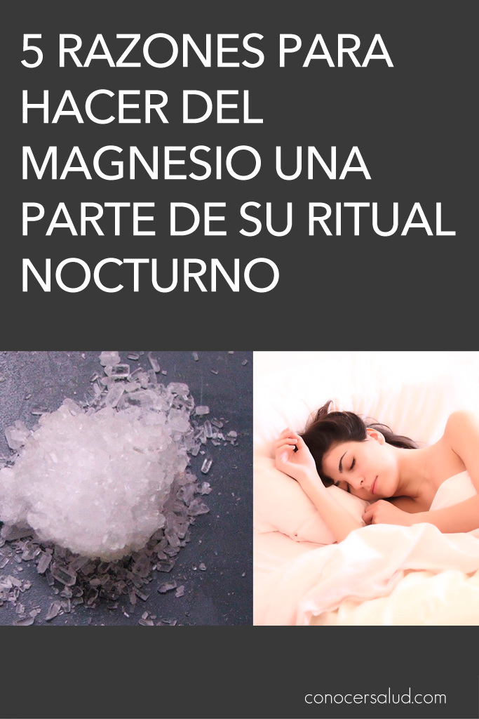 5 razones para hacer del magnesio una parte de su ritual nocturno