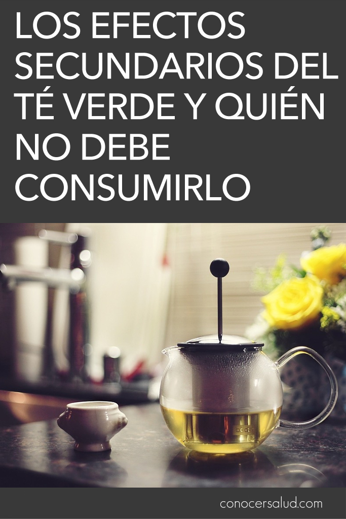 Los efectos secundarios del té verde y quién no debe consumirlo