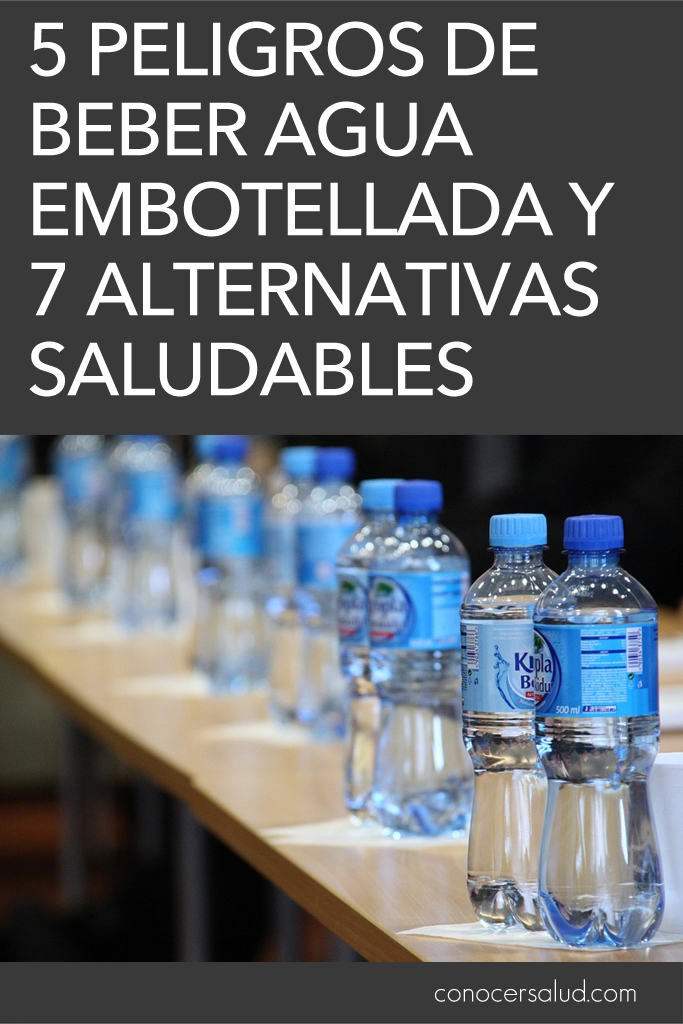 5 peligros de beber agua embotellada y 7 alternativas saludables