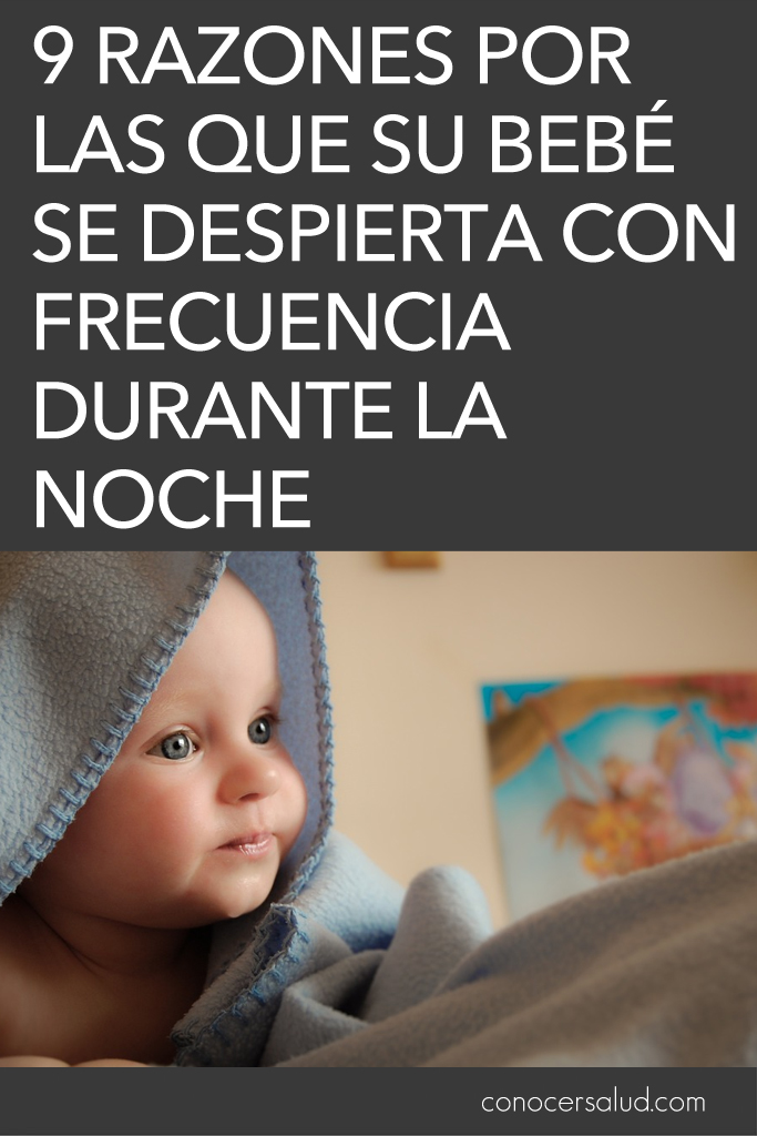 9 Razones por las que su bebé se despierta con frecuencia durante la noche