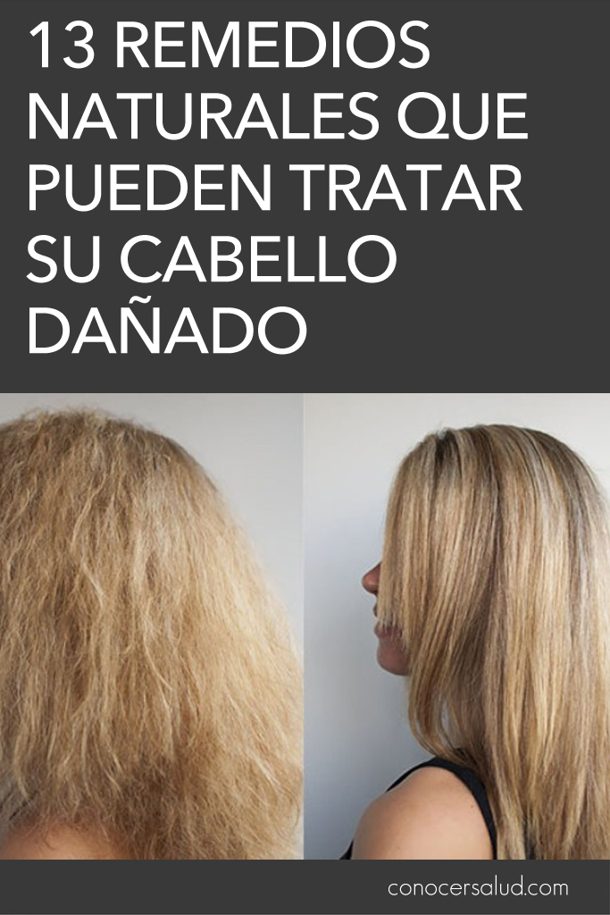 13 remedios naturales que pueden tratar su cabello dañado