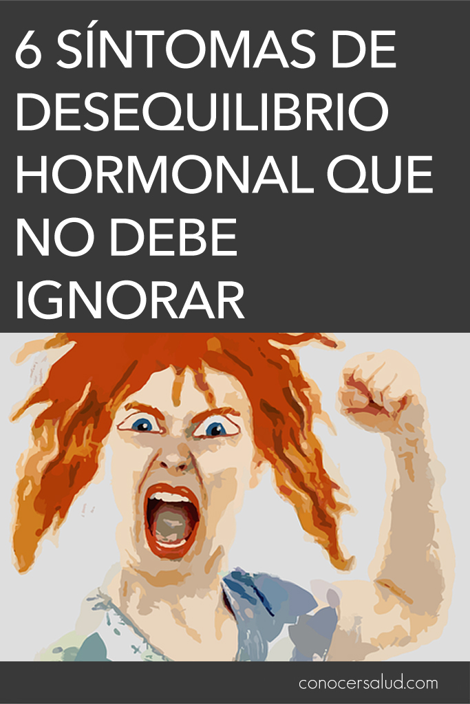 6 Síntomas de desequilibrio hormonal que no debe ignorar