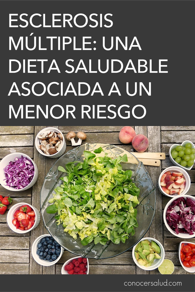 Esclerosis múltiple: una dieta saludable asociada a un menor riesgo