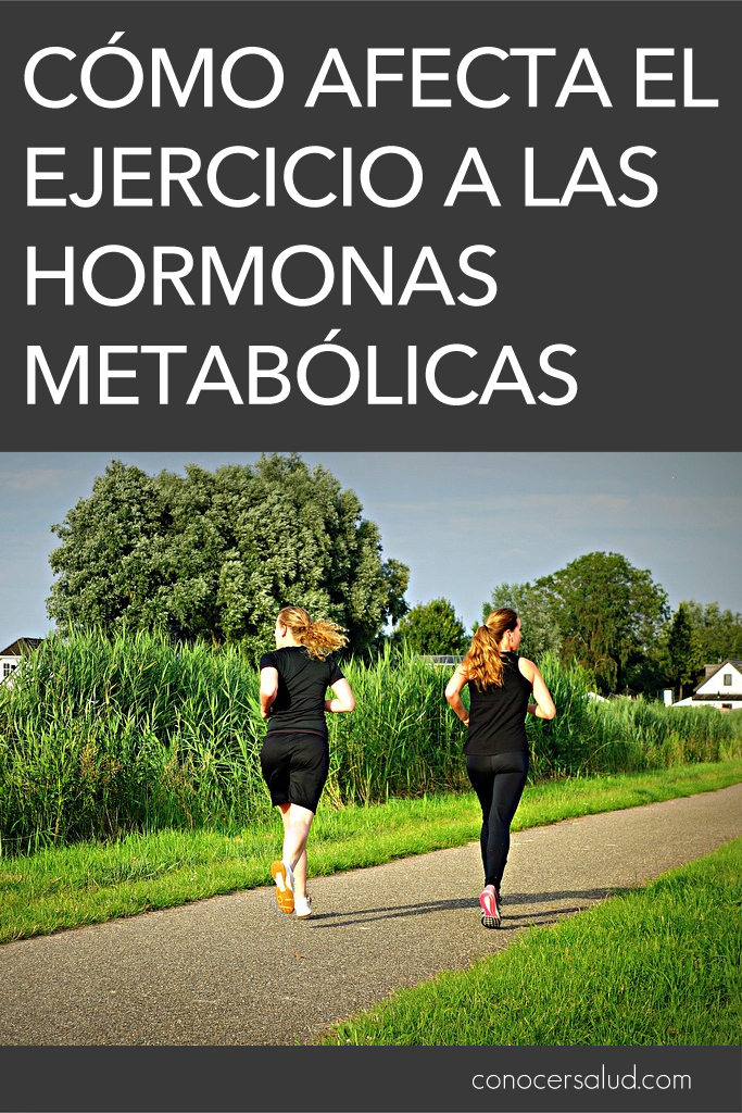 Cómo afecta el ejercicio a las hormonas metabólicas