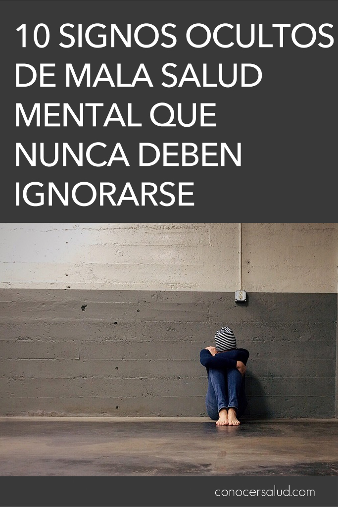 10 signos ocultos de mala salud mental que nunca deben ignorarse