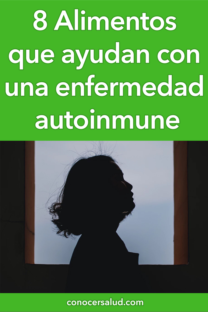 8 Alimentos que ayudan con una enfermedad autoinmune