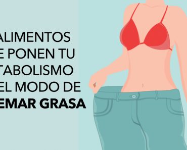 20 alimentos que ponen tu metabolismo en el modo de quemar grasa