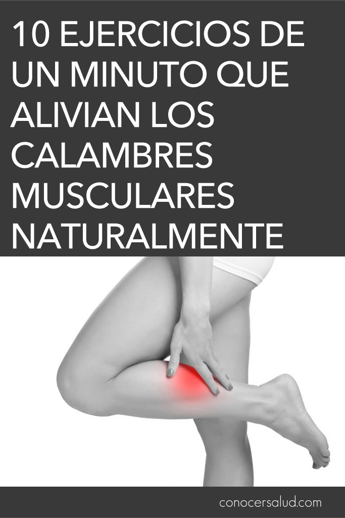 10 Ejercicios de un minuto que alivian los calambres musculares naturalmente