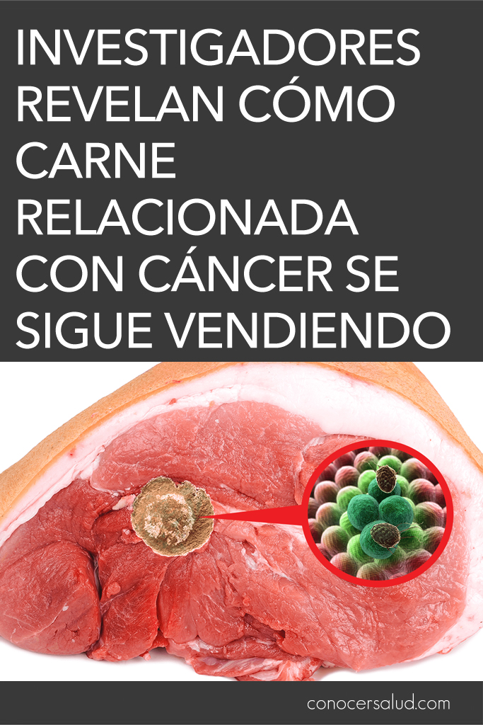 Investigadores revelan cómo carne relacionada con cáncer se sigue vendiendo a los consumidores