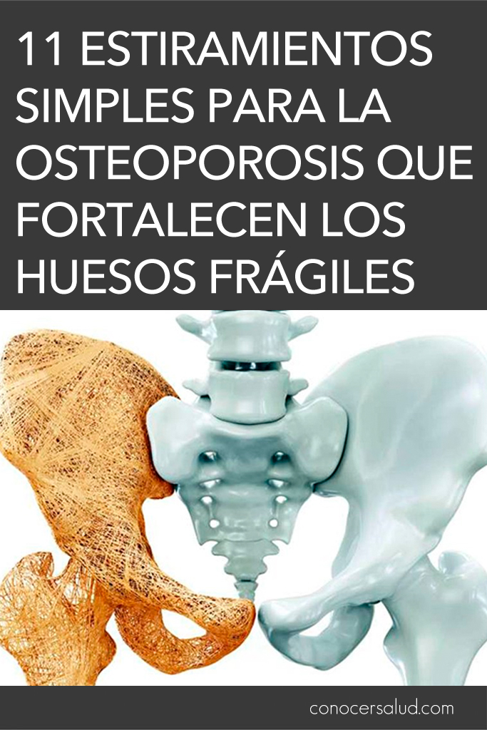 11 estiramientos simples para la osteoporosis que fortalecen los huesos frágiles