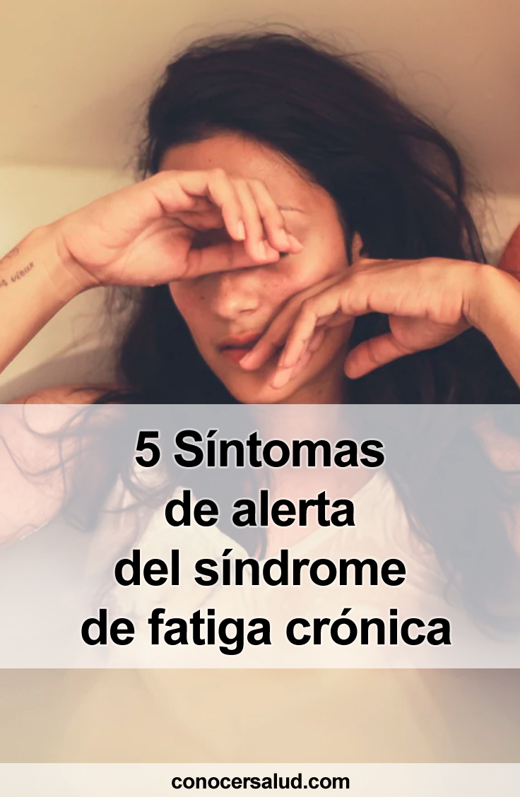 5 Síntomas de alerta del síndrome de fatiga crónica