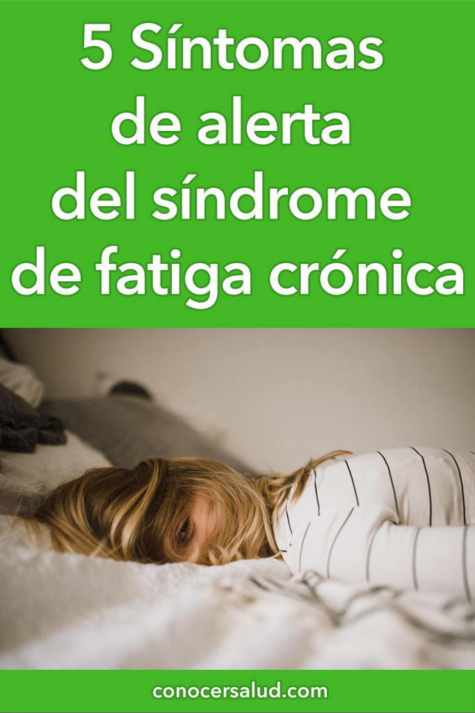 5 Síntomas de alerta del síndrome de fatiga crónica