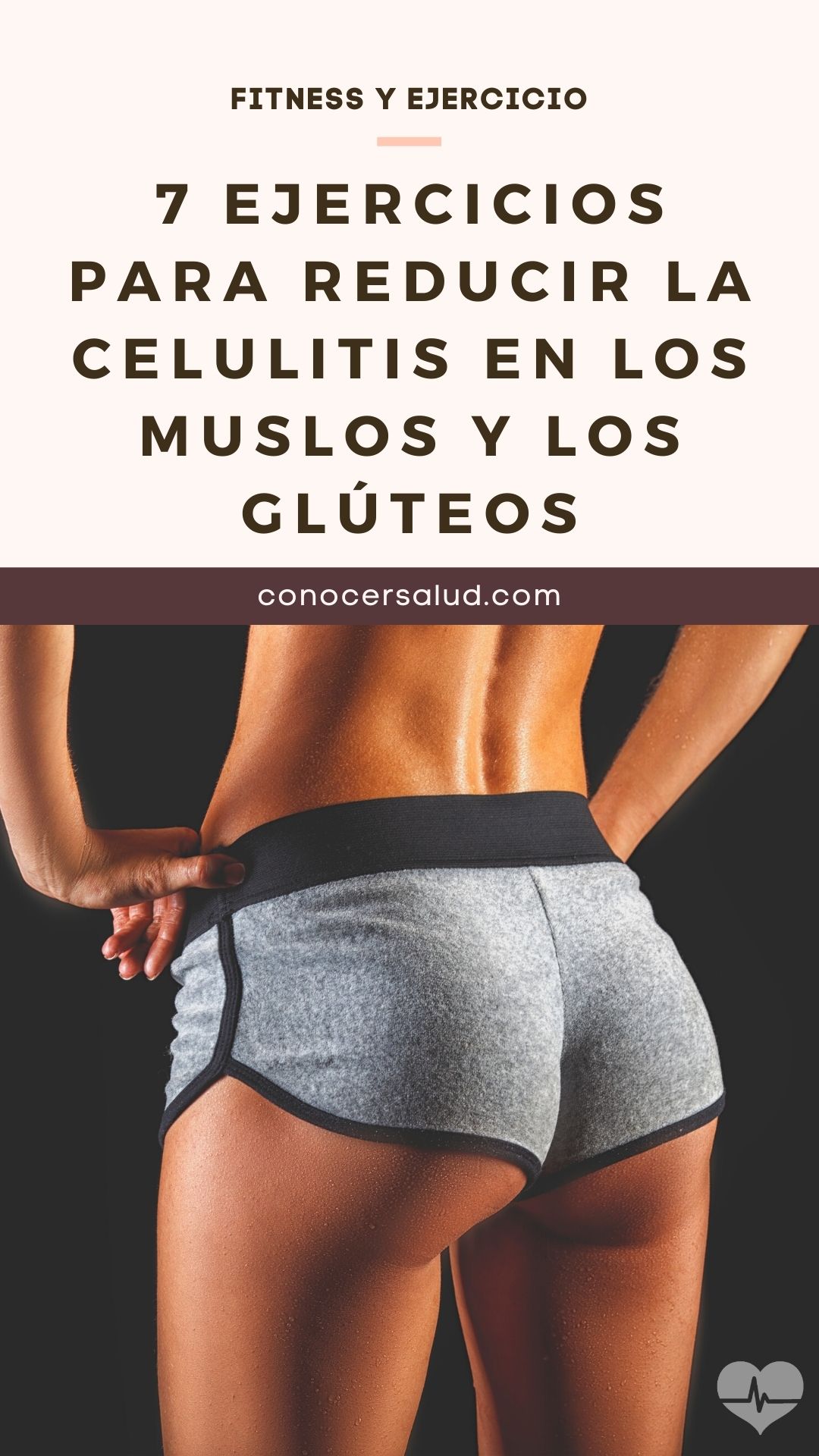 7 ejercicios para reducir la celulitis en los muslos y los glúteos