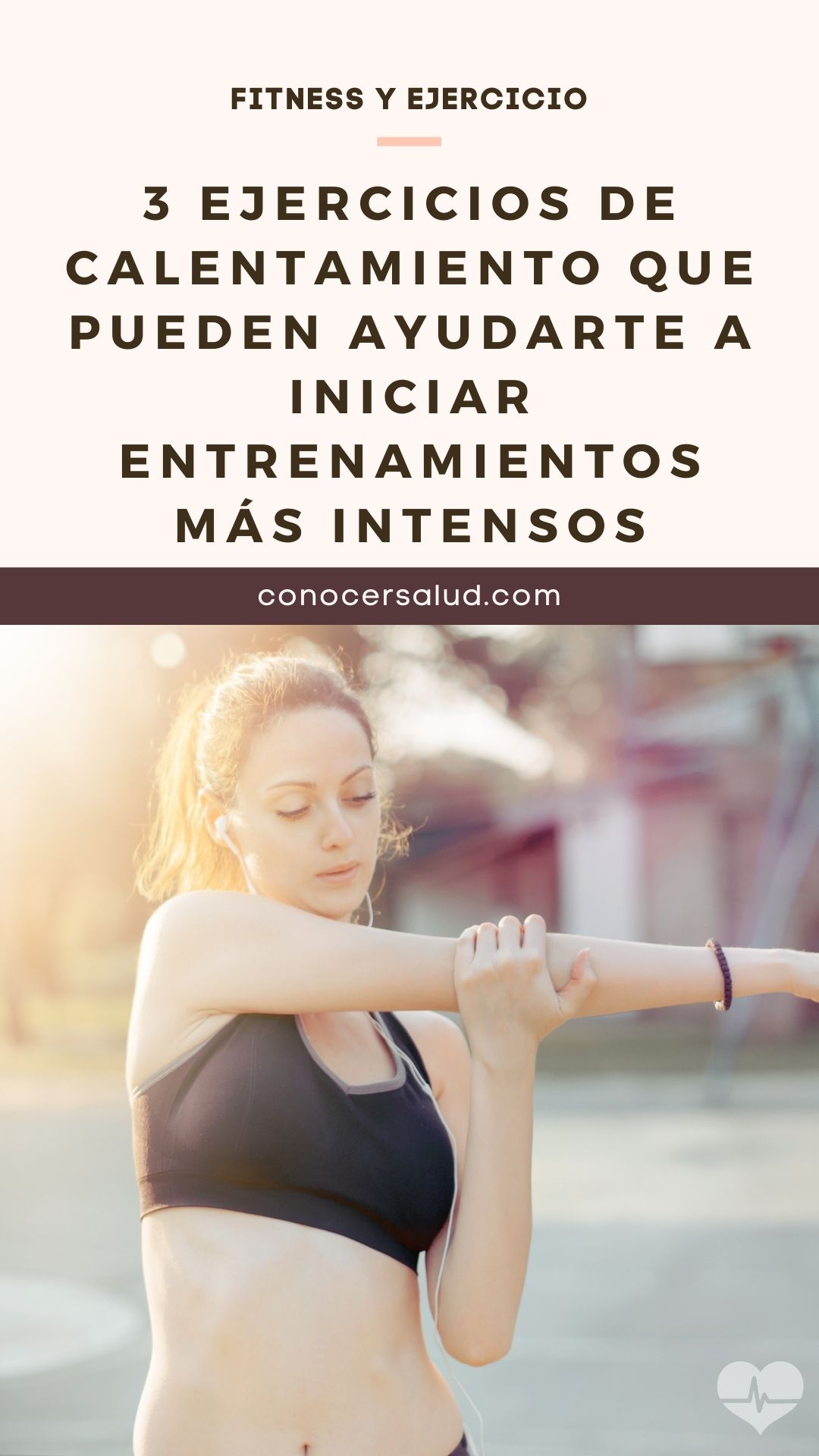 3 ejercicios de calentamiento que pueden ayudarte a iniciar entrenamientos más intensos