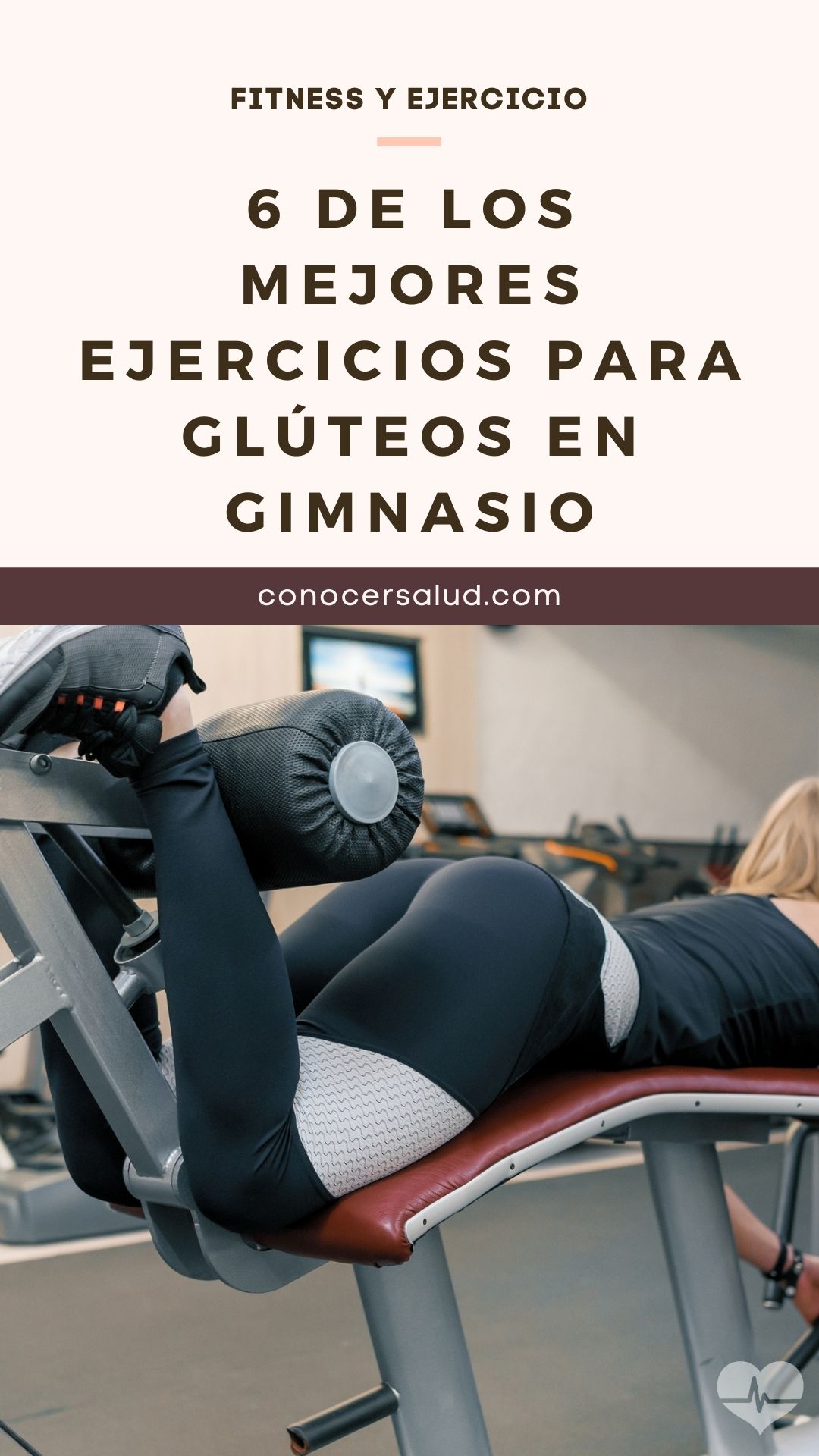 6 de los mejores ejercicios para glúteos en gimnasio