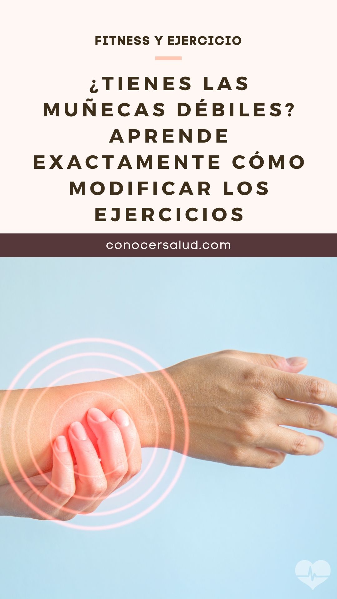 ¿Tienes las muñecas débiles? Aprende exactamente cómo modificar los ejercicios