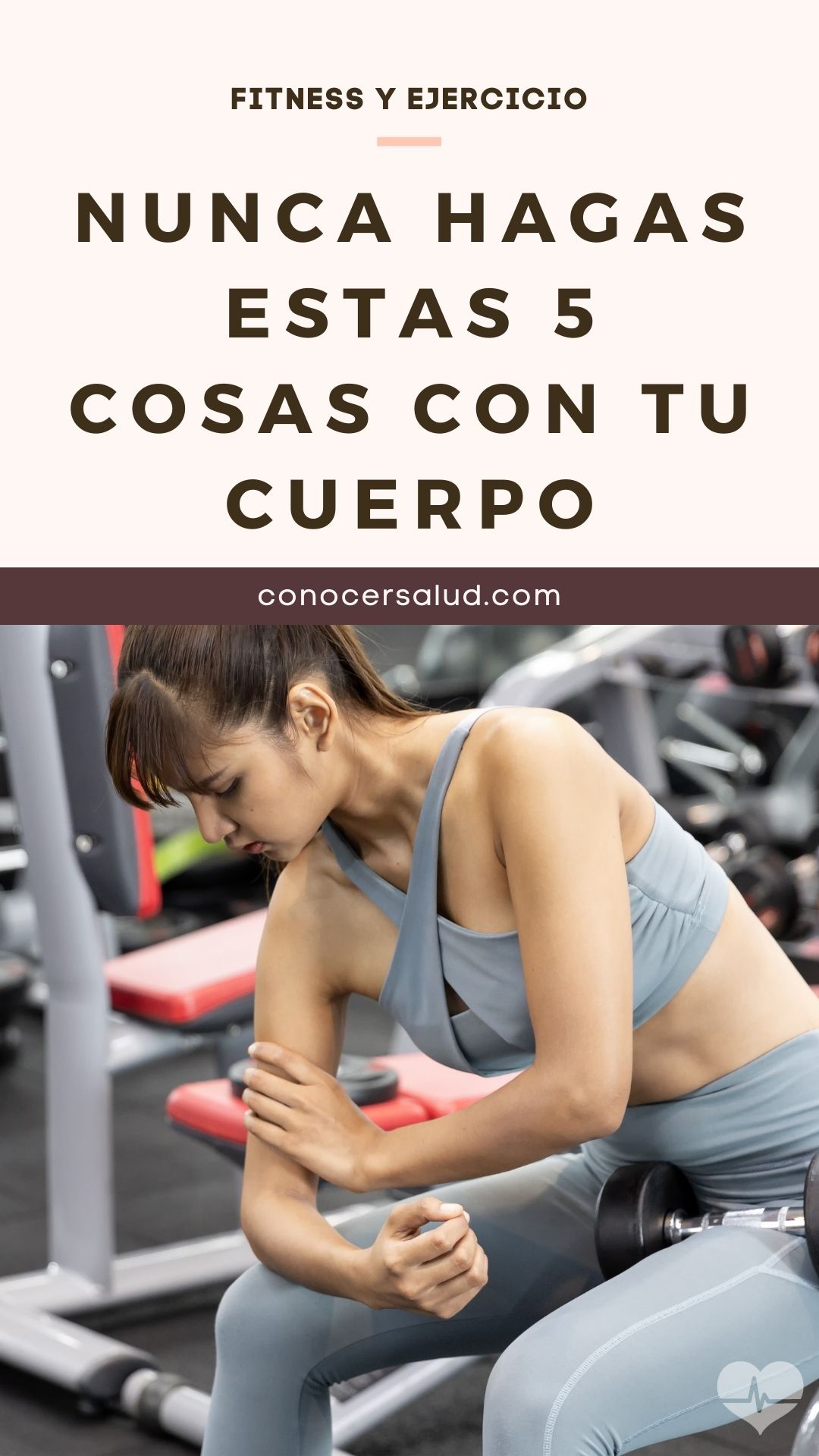 Nunca hagas estas 5 cosas con tu cuerpo