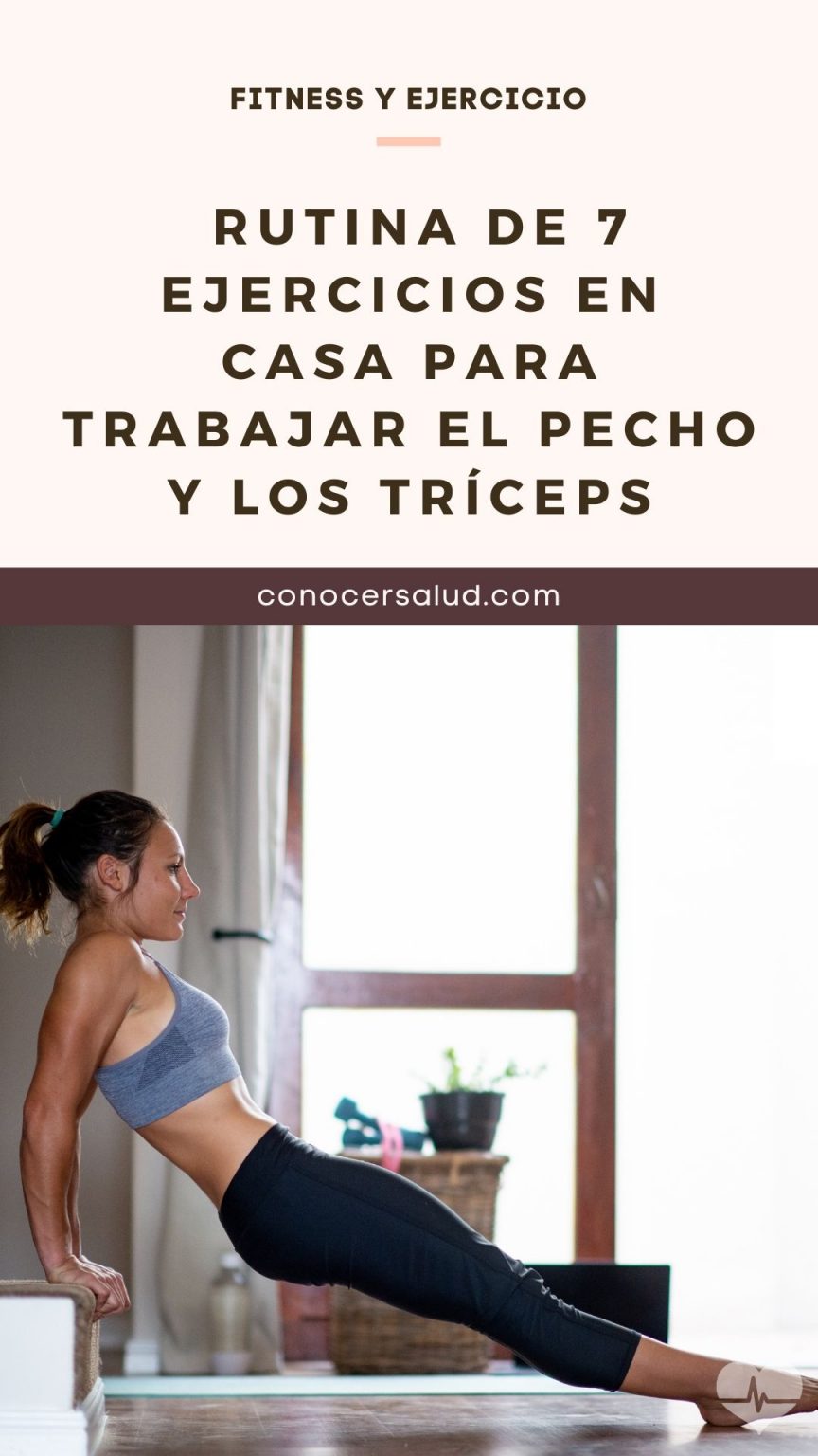 Rutina de 7 ejercicios en casa para trabajar el pecho y los tríceps ...