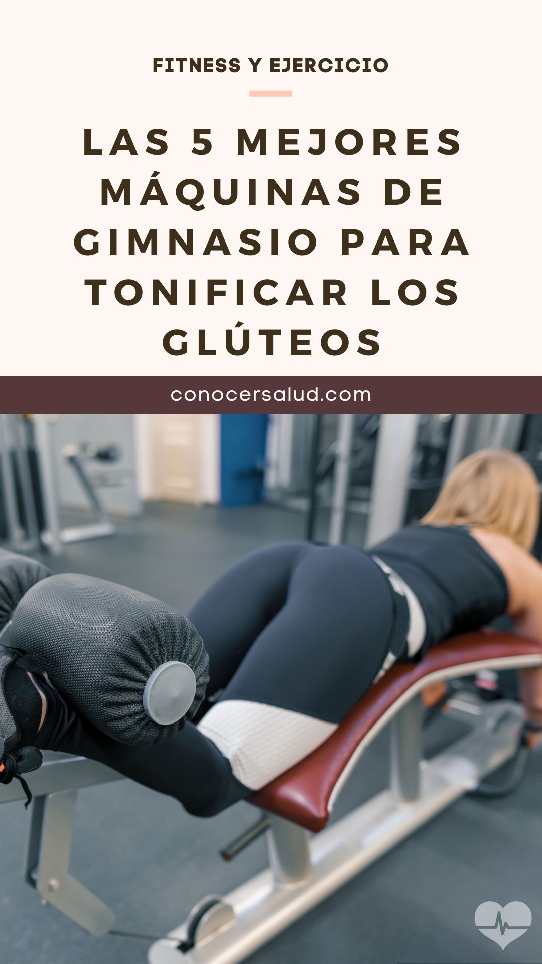 Las 5 mejores máquinas de gimnasio para tonificar los glúteos