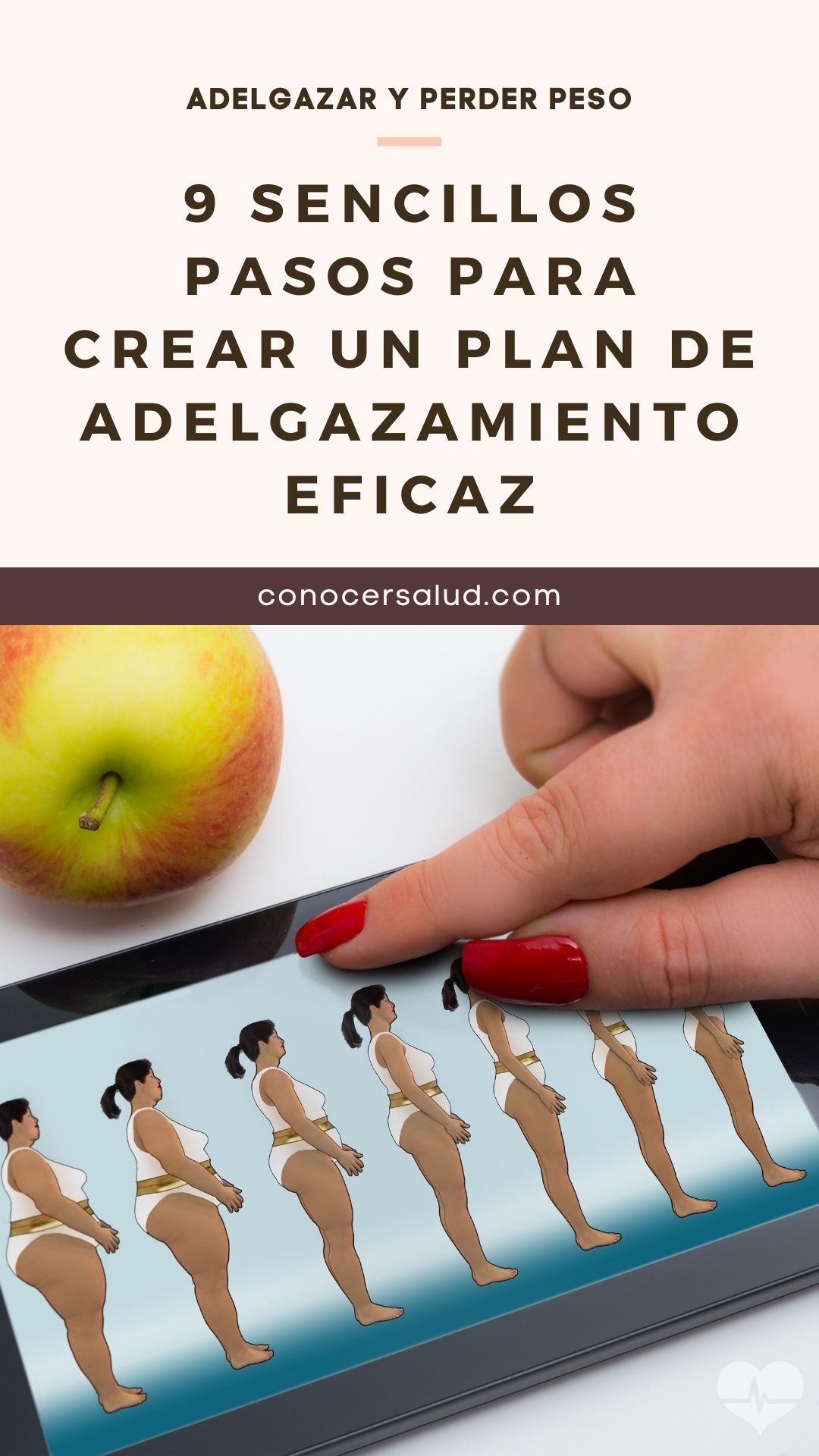 9 sencillos pasos para crear un plan de adelgazamiento eficaz