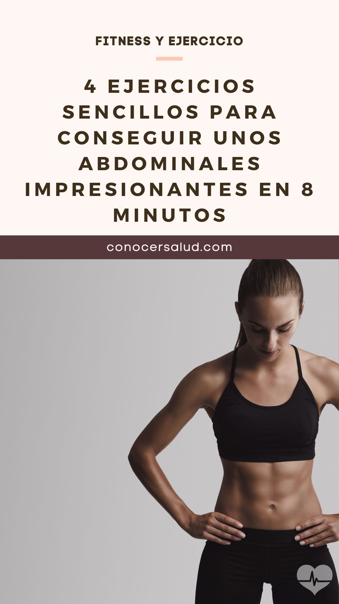 4 Ejercicios sencillos para conseguir unos abdominales impresionantes en 8 minutos