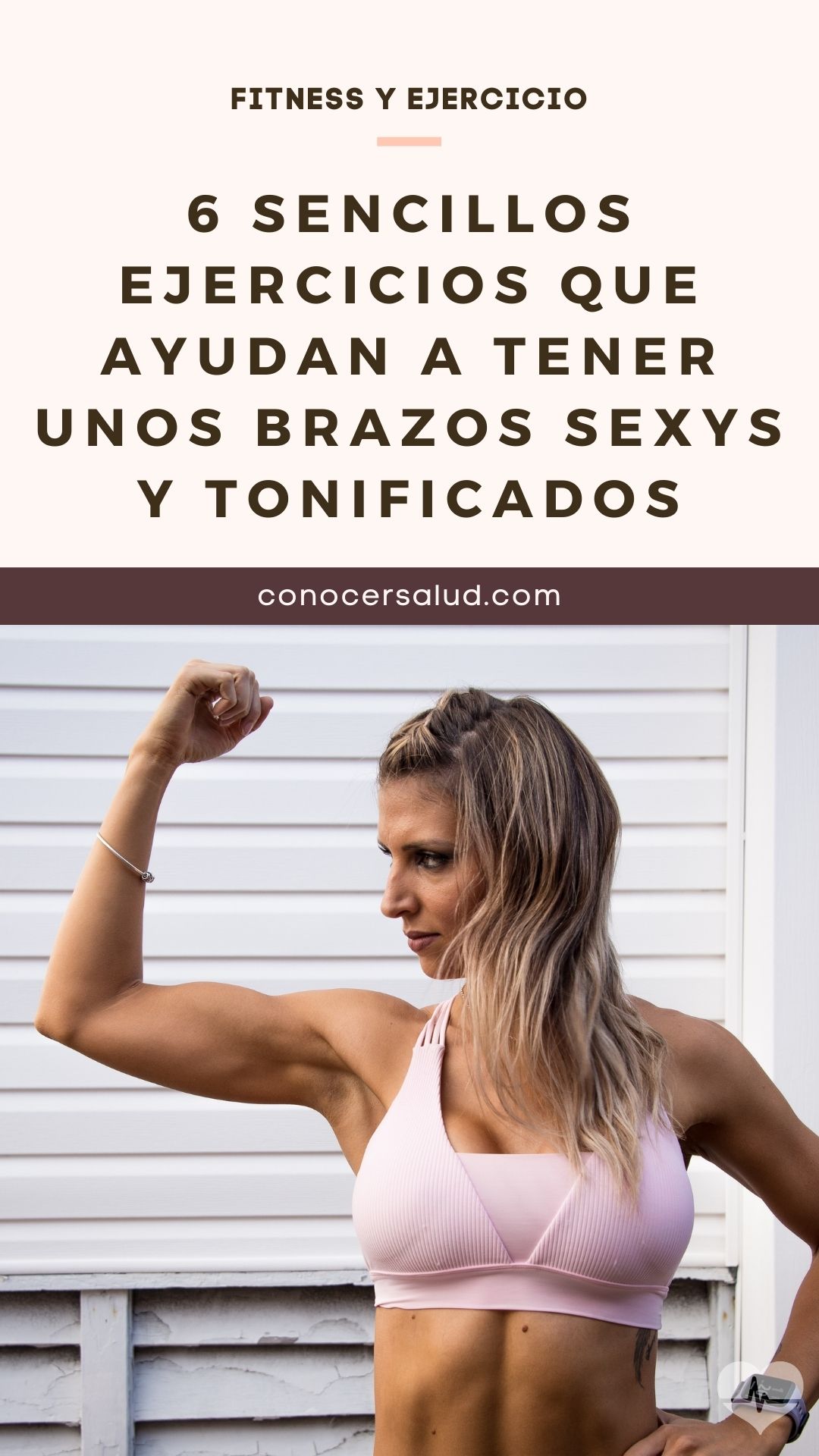 6 sencillos ejercicios que ayudan a tener unos brazos sexys y tonificados