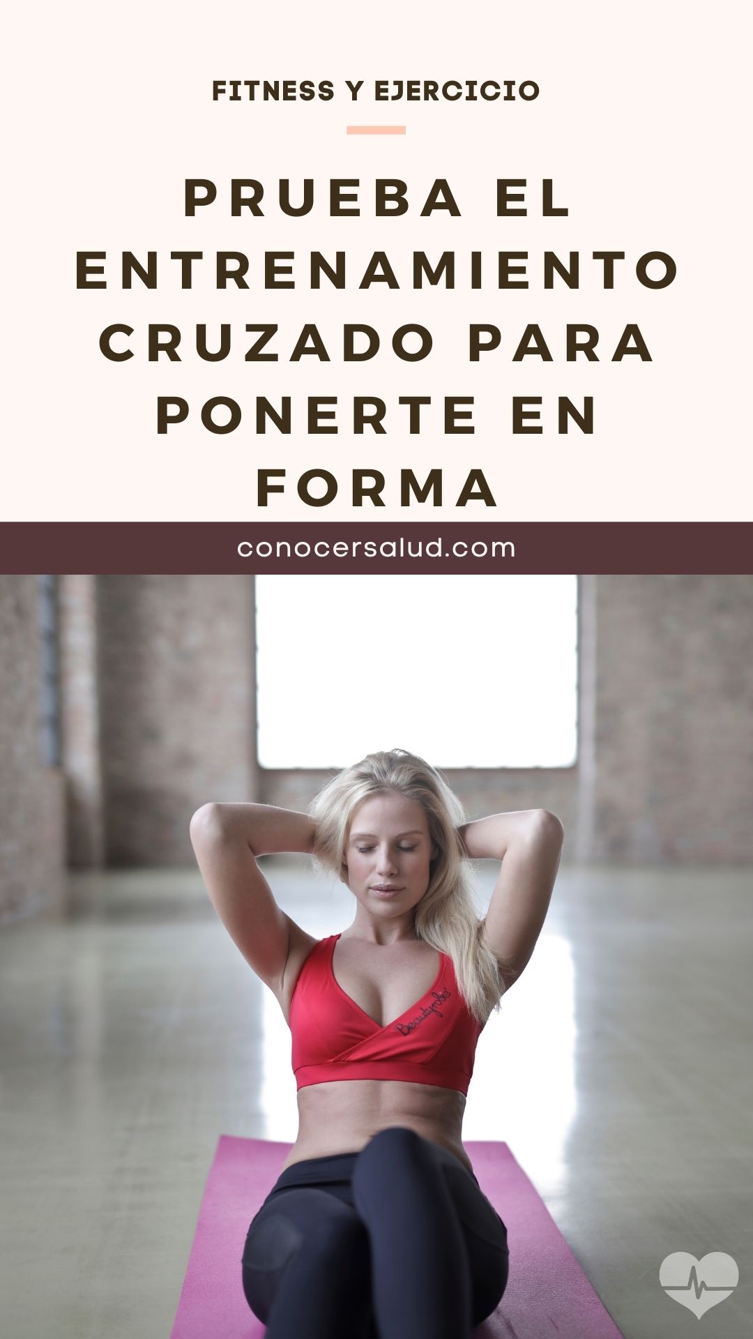 Prueba el entrenamiento cruzado para ponerte en forma