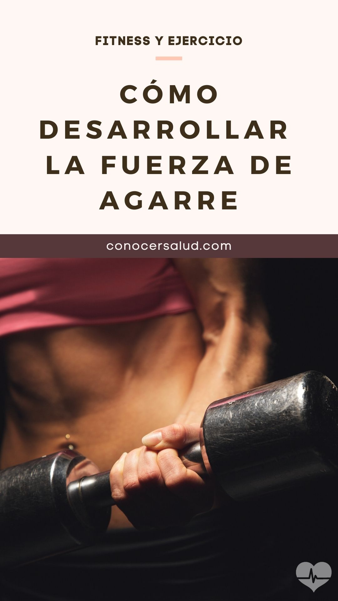 Cómo desarrollar la fuerza de agarre