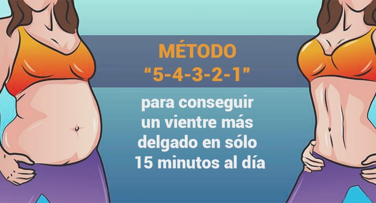 Método 5-4-3-2-1 para conseguir un vientre más delgado en sólo 15 minutos al día