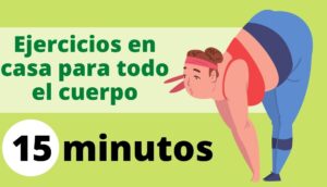 Rutina de ejercicios para todo el cuerpo en menos de 15 minutos