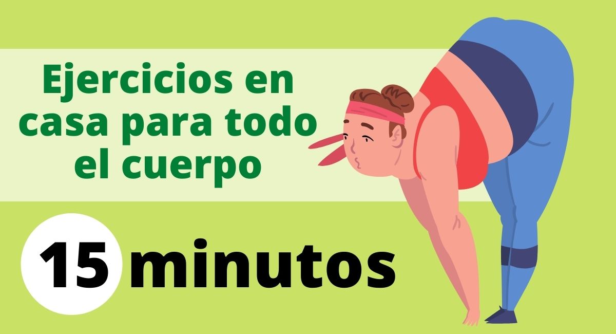 Rutina de ejercicios para todo el cuerpo en menos de 15 minutos