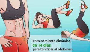 Entrenamiento dinámico de 14 días para tonificar el abdomen