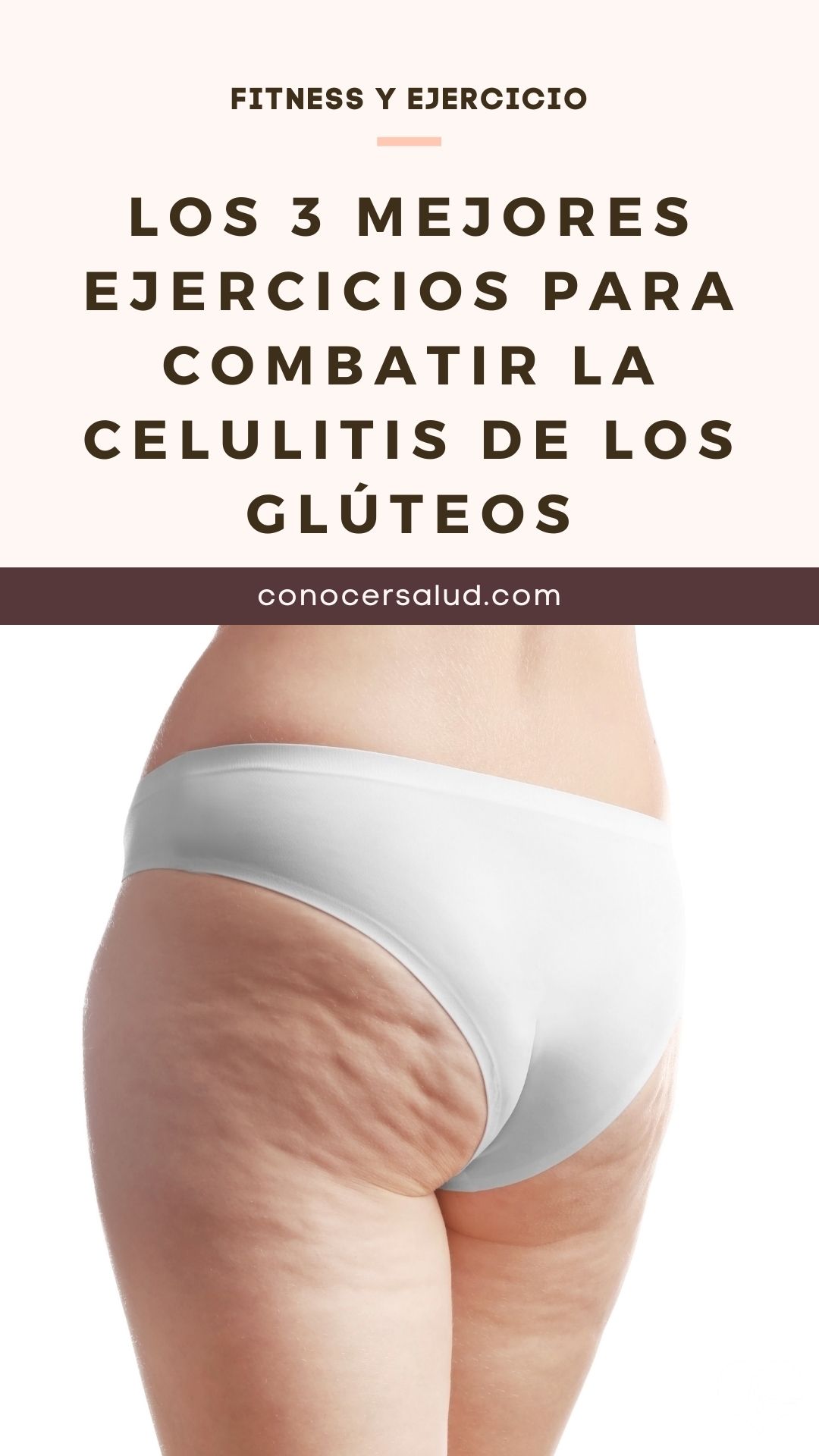 Los 3 mejores ejercicios para combatir la celulitis de los glúteos