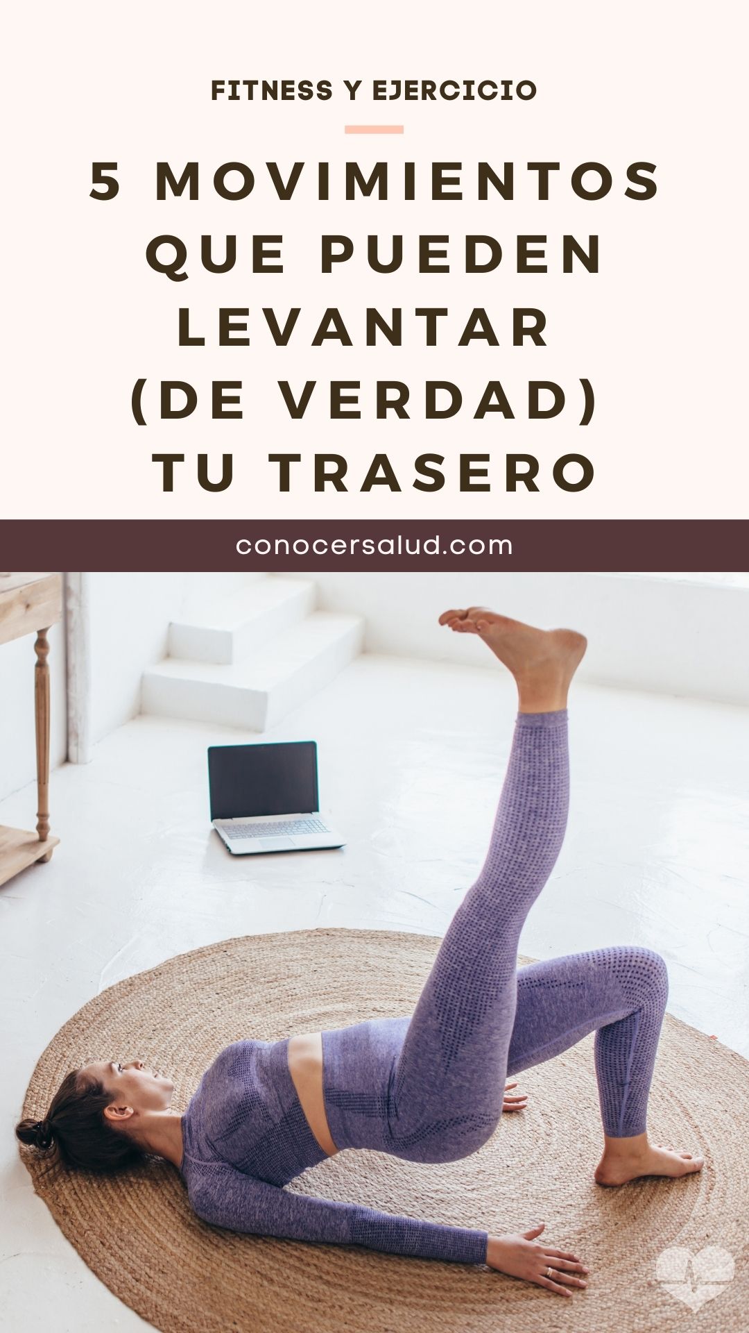 5 movimientos que pueden levantar (de verdad) tu trasero