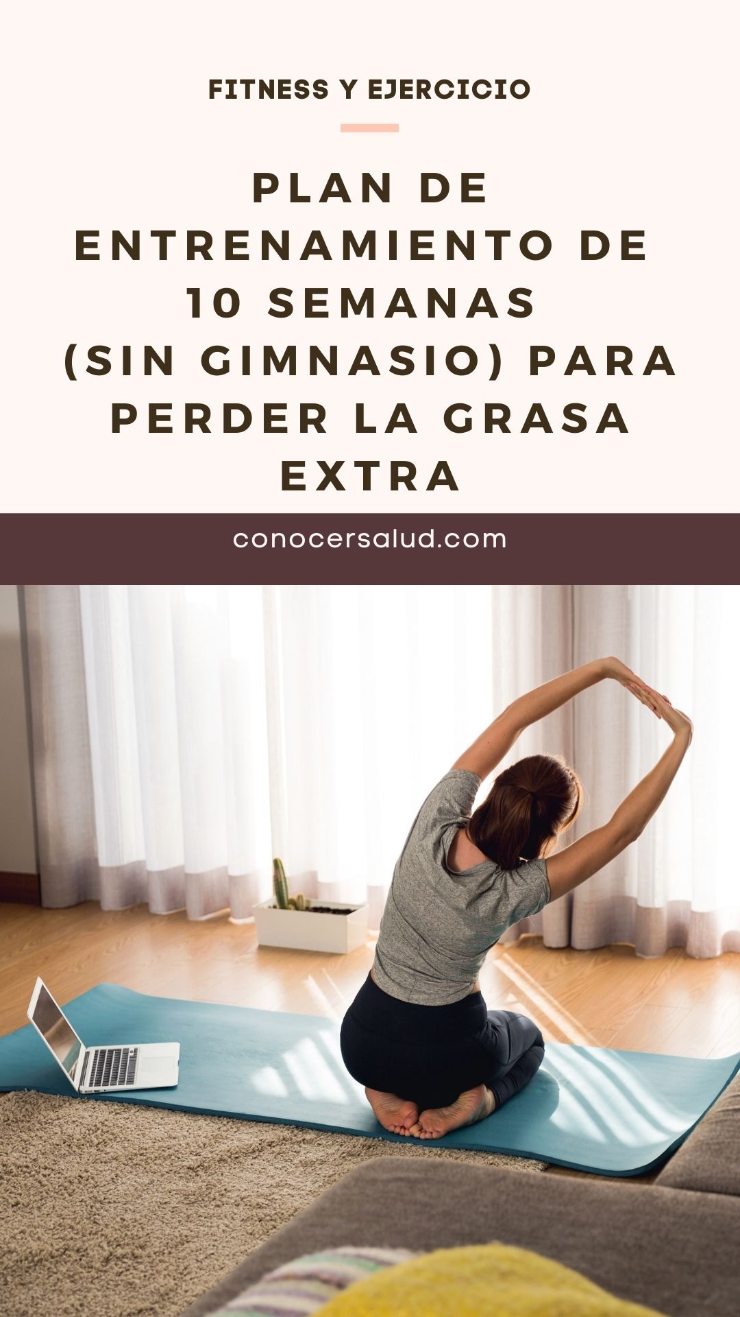 Plan de entrenamiento de 10 semanas (sin gimnasio) para perder la grasa extra